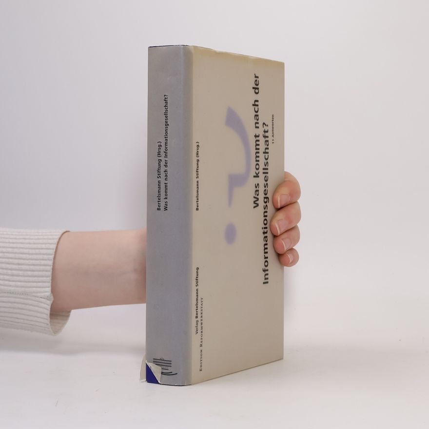Kolektiv autorů Edition Reformwerkstatt: Was kommt nach der Informationsgesellschaft?