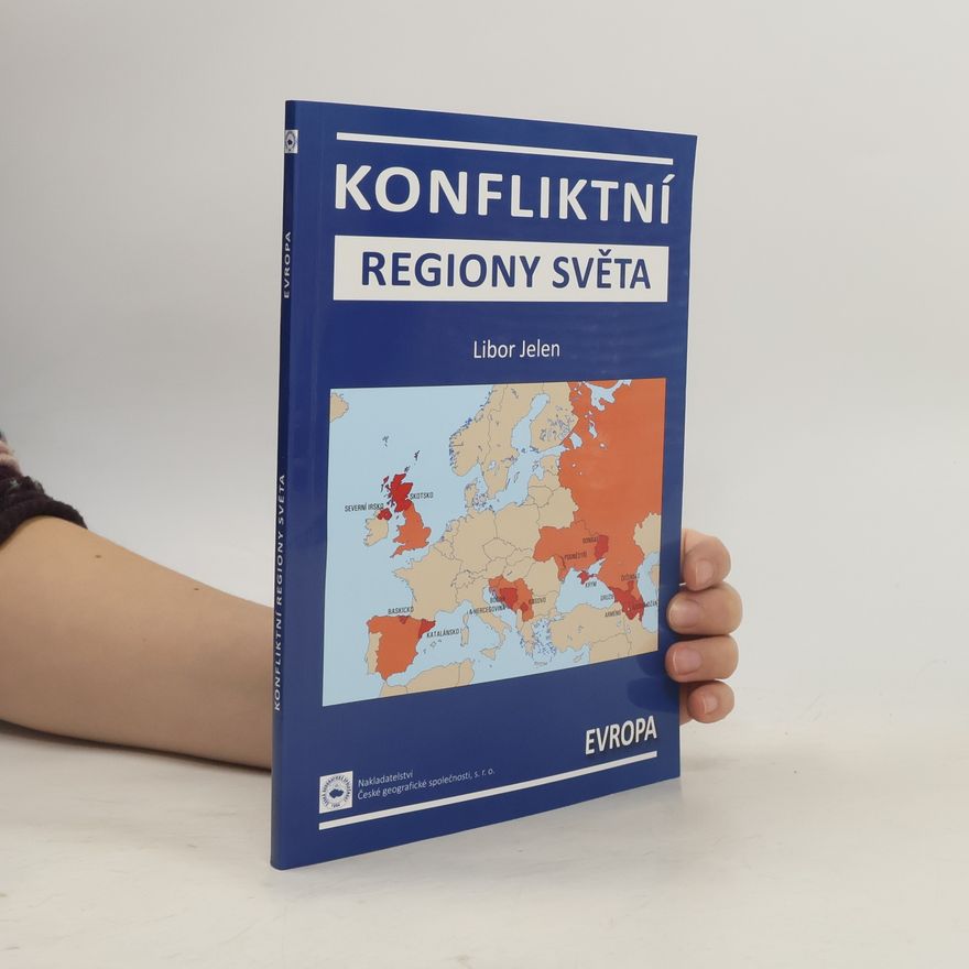 Libor Jelen Konfliktní regiony světa. Evropa