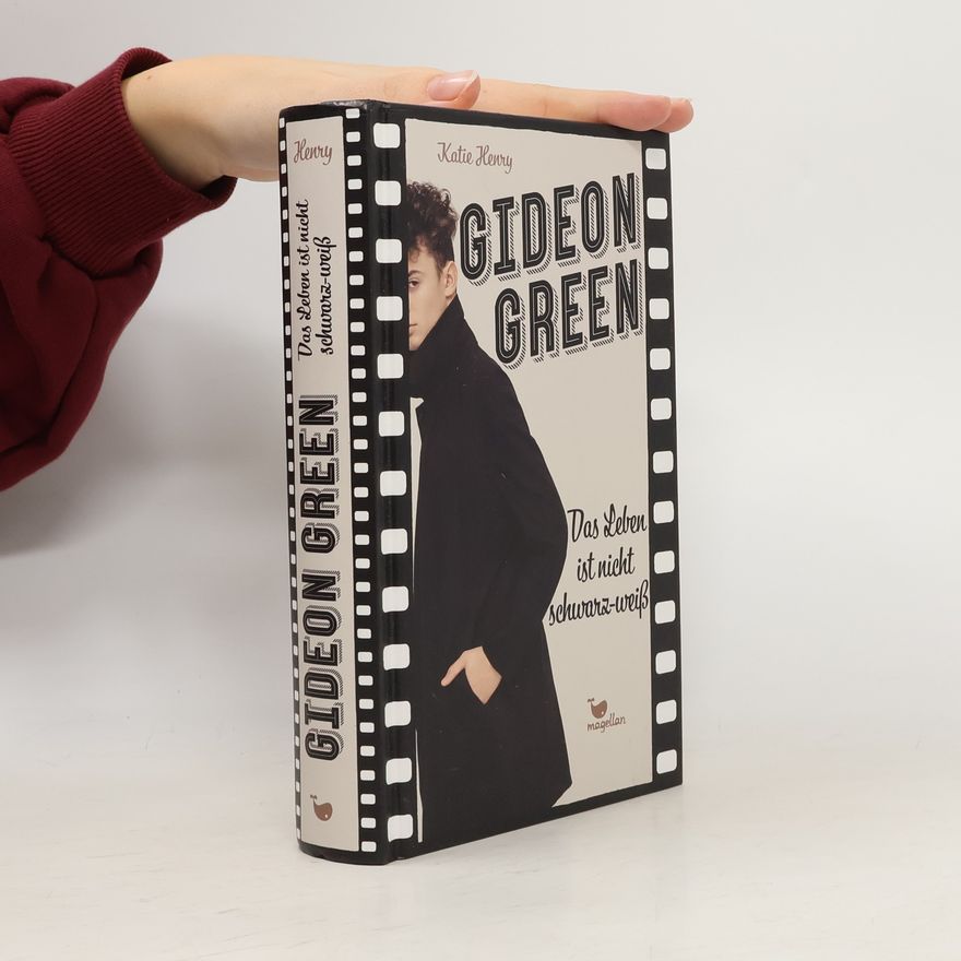 Katie Henry Gideon Green - das Leben ist nicht schwarz-weiß