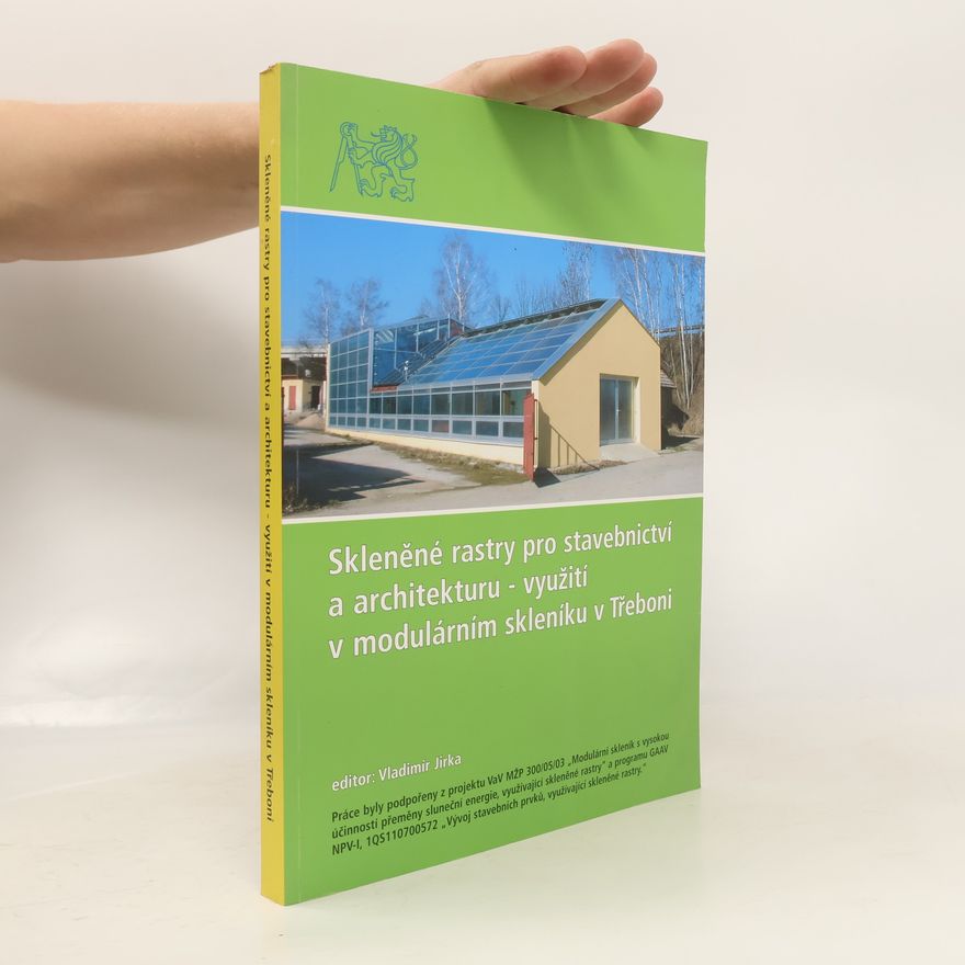 Autorenkollektiv Skleněné rastry pro stavebnictví a architekturu