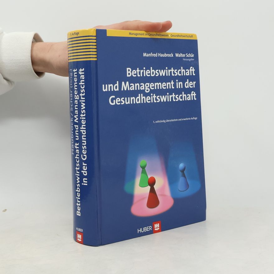 Manfred Haubrock Betriebswirtschaft und Management in der Gesundheitswirtschaft