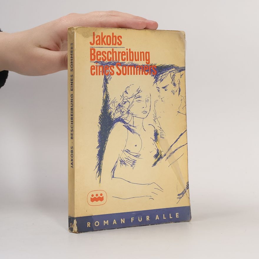 Karl Heinz Jakobs Beschreibung eines Sommers