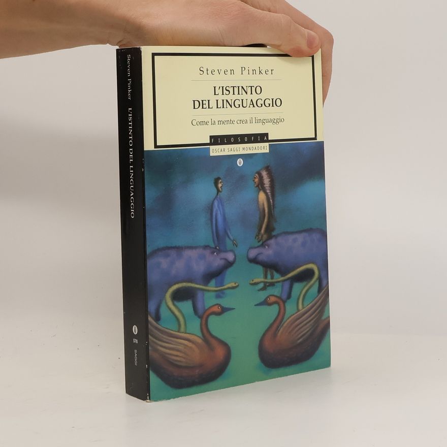 Steven Pinker Oscar Saggi - 578: L'istinto del linguaggio