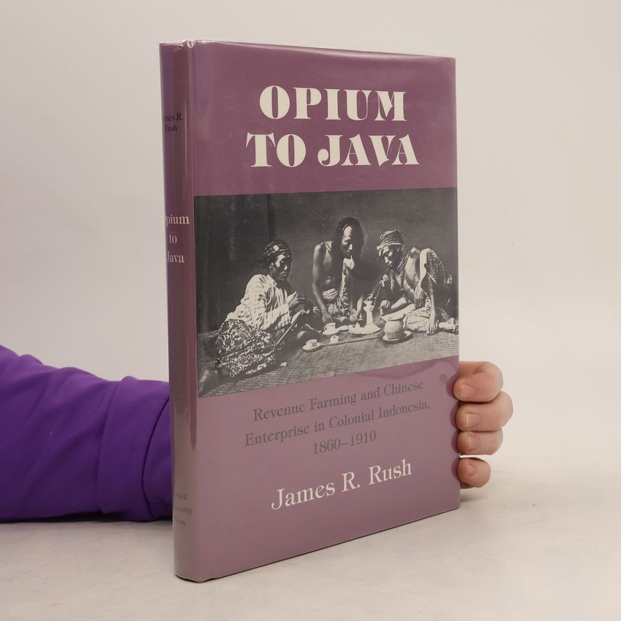 James Robert Rush Opium to Java