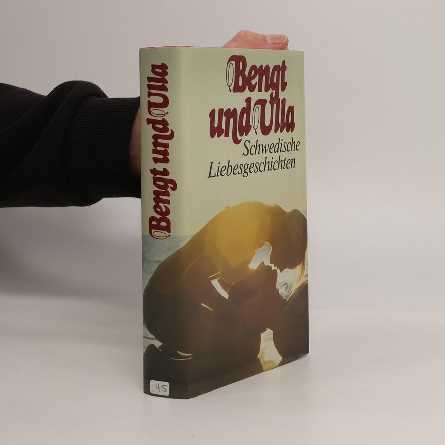 Various authors Bengt und Ulla Schwedische Liebesgeschichten