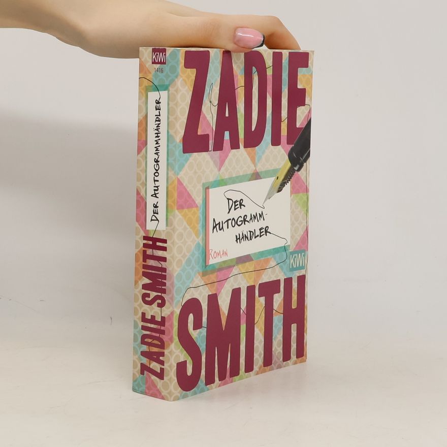 Zadie Smith Der Autogrammhändler