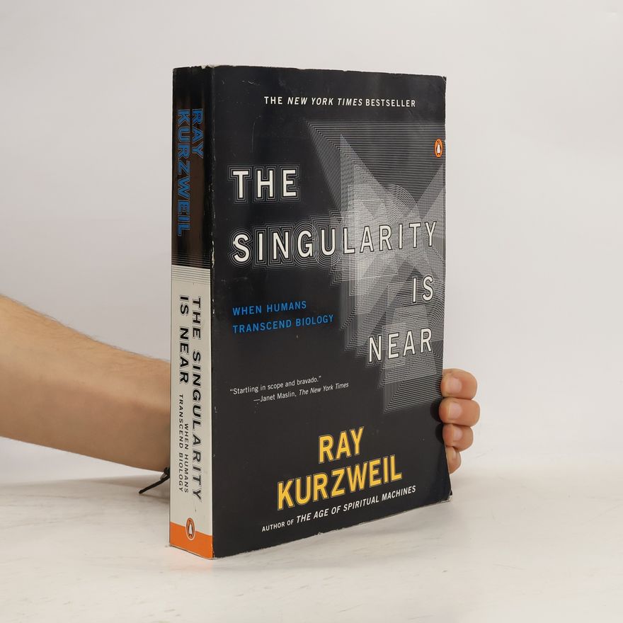 Raymond Kurzweil The Singularity is Near