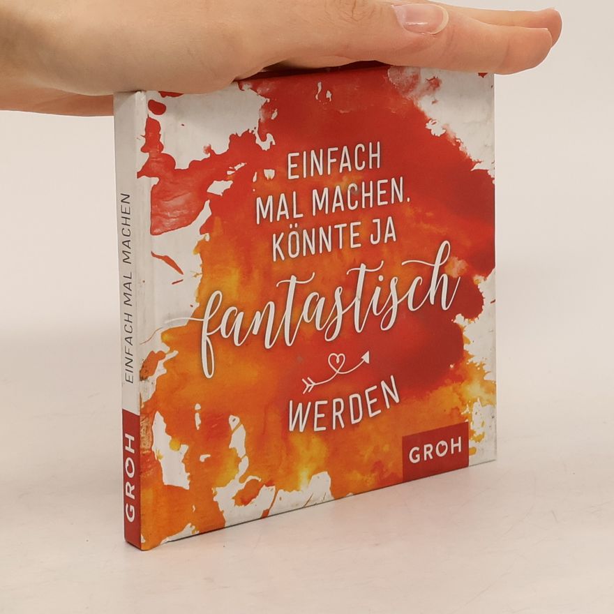 Joachim Groh Einfach mal machen. Könnte ja fantastisch werden
