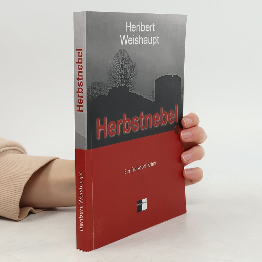 Heribert Weishaupt Herbstnebel
