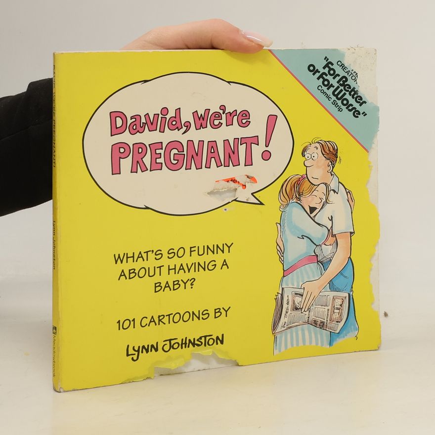 Lynn Franks Johnston For Better or For Worse: David, We're Pregnant!