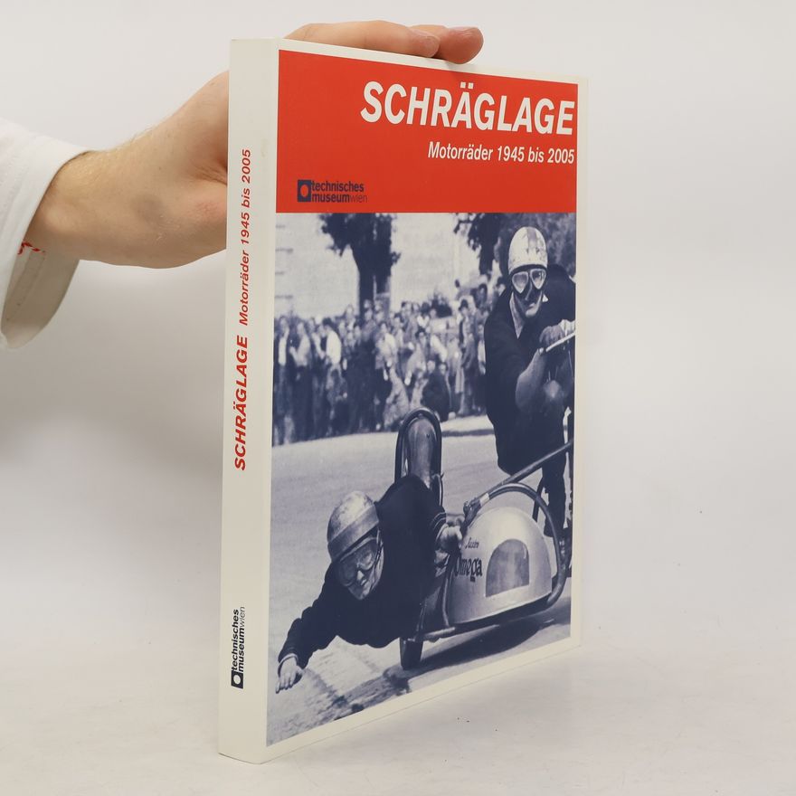 Zita Breu Schräglage : Motorräder 1945 bis 2005