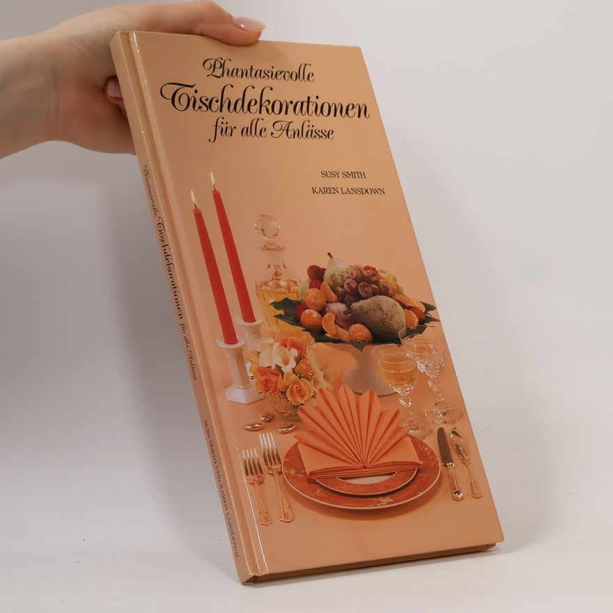 Karen Lansdown Phantasievolle Tischdekorationen