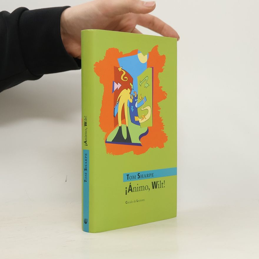 Tom Sharpe Círculo de Lectores: ¡Ánimo, Wilt!