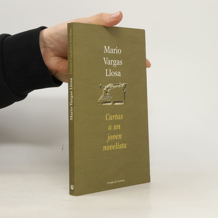 Mario Vargas Llosa Cartas a un joven novelista