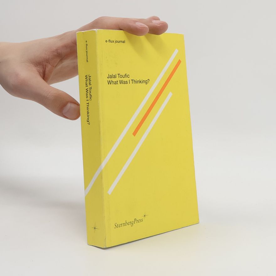 Brian Kuan Wood E-Flux Journal: What Was I Thinking?