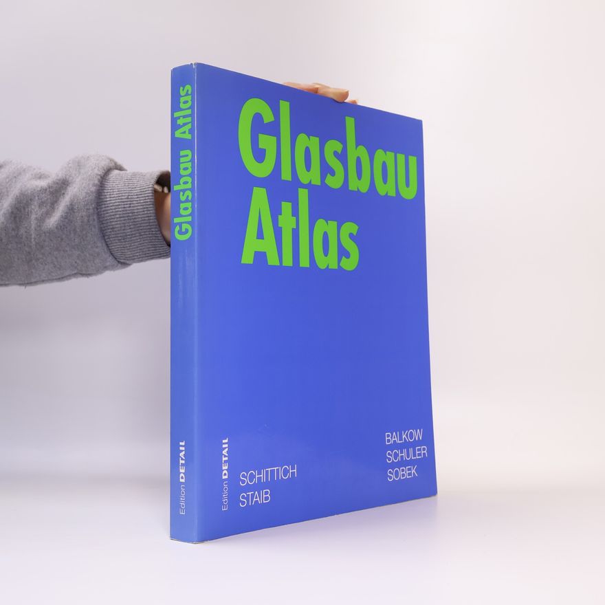 Gerald Staib Glasbau Atlas