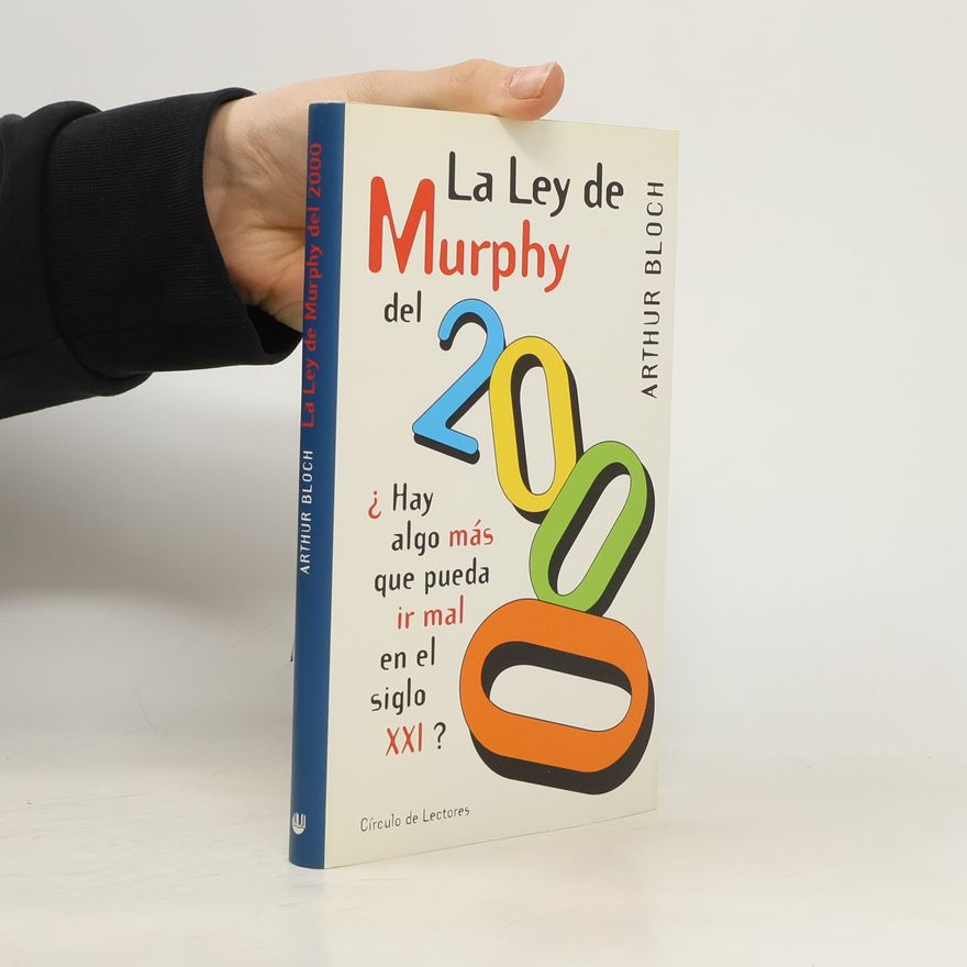 Arthur Bloch La ley de Murphy del 2000