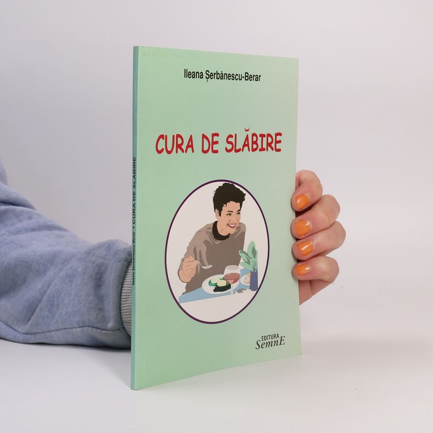 Ileana Şerbănescu-Berar Cura de slăbire
