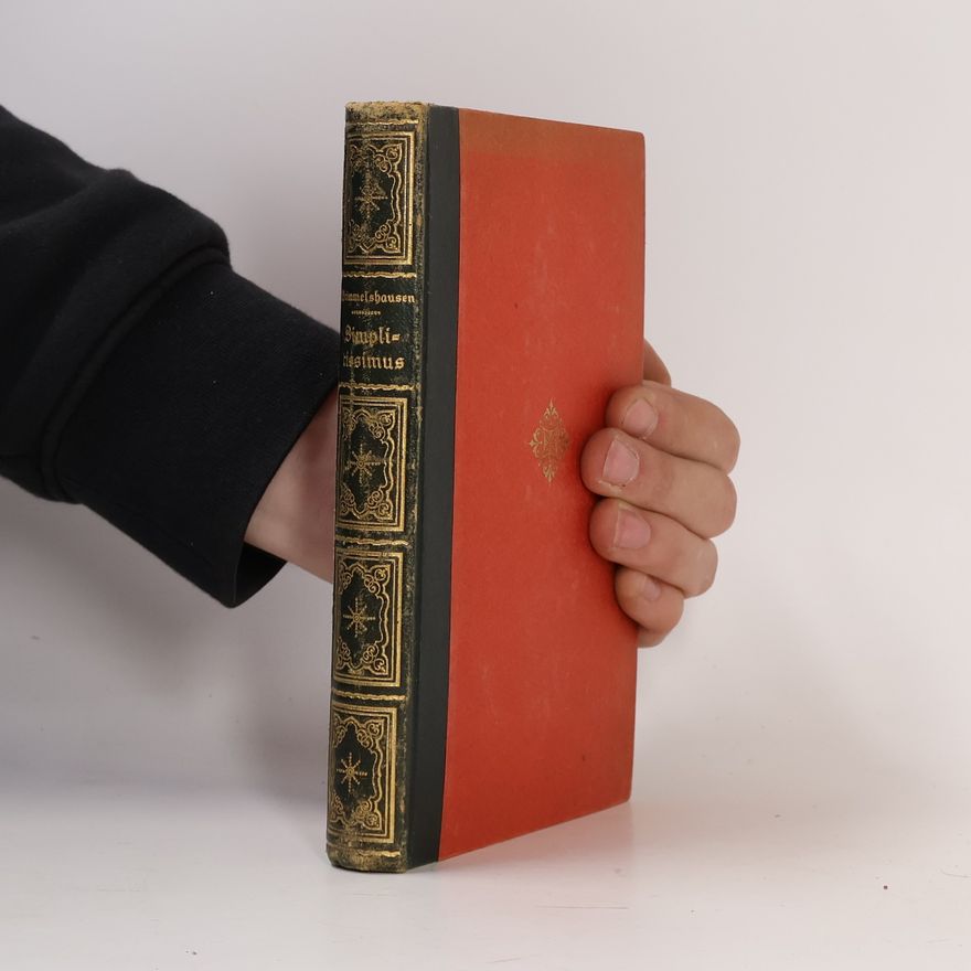 Hans Jakob Christoffel von Grimmelshausen Der abenteuerliche Simplicissmus