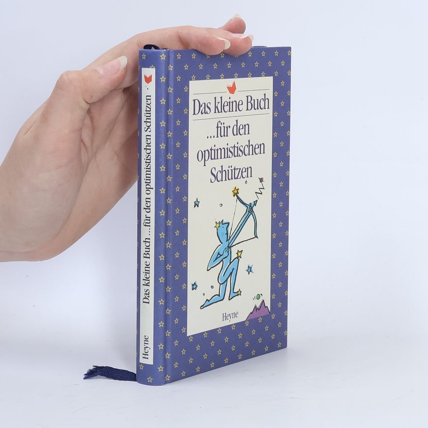 Kolektiv autorů Das kleine Buch ... für den optimistischen Schützen