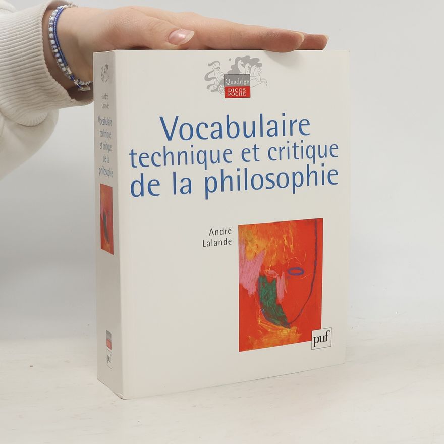 André Lalande Vocabulaire technique et critique de la philosophie