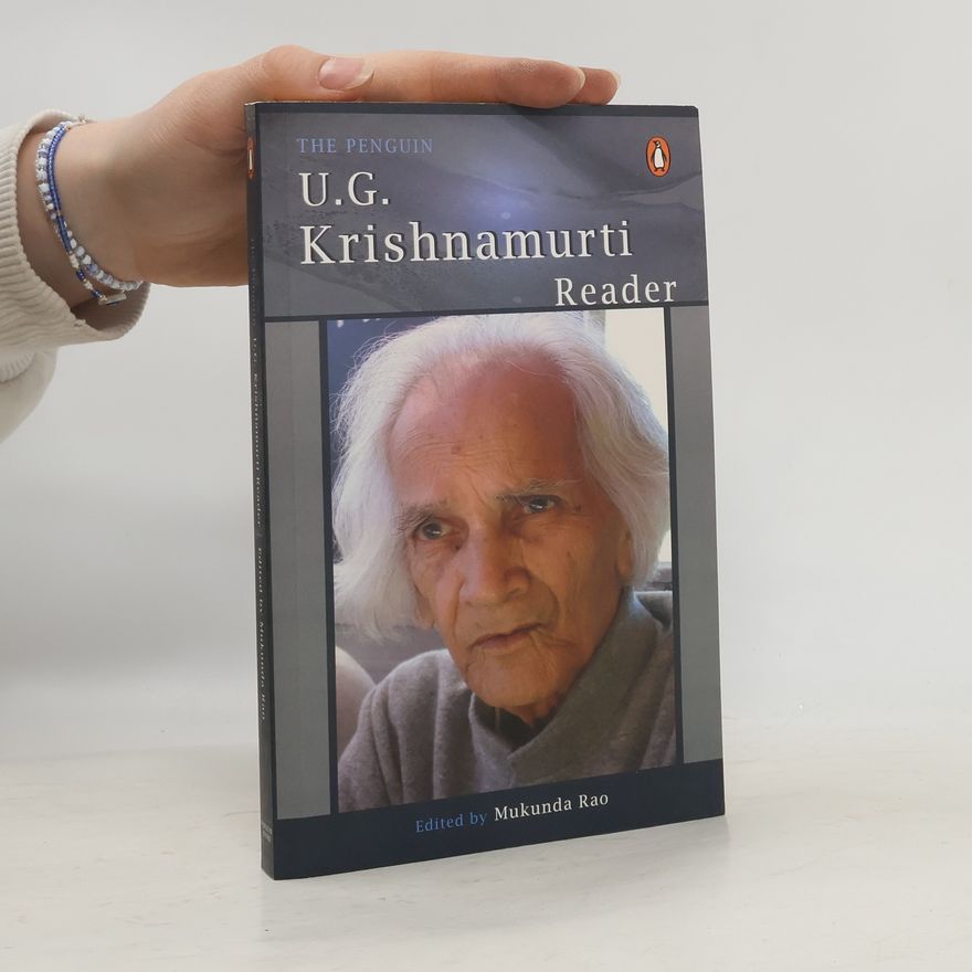 Mukunda Rao The Penguin U.G. Krishnamurti Reader