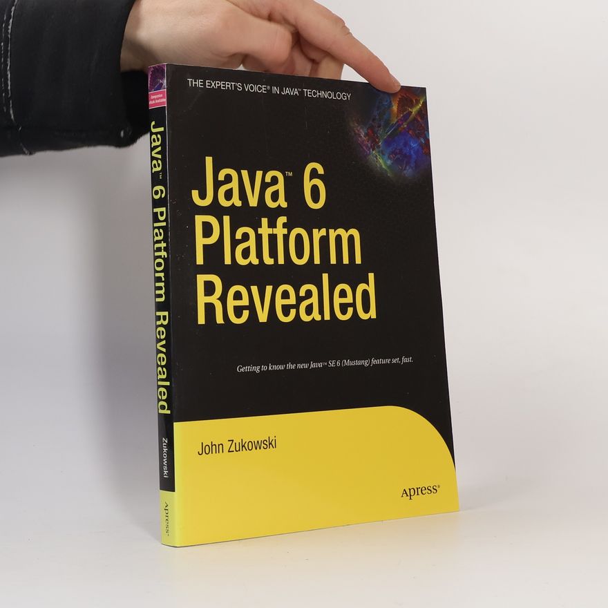 John Zukowski Java 6 Platform Revealed