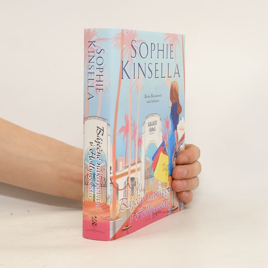 Sophie Kinsella Báječné nakupování v Hollywoodu