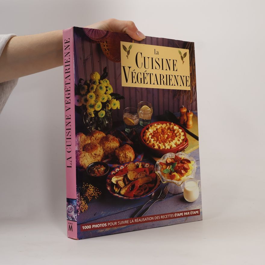 Roz Denny La cuisine végétarienne