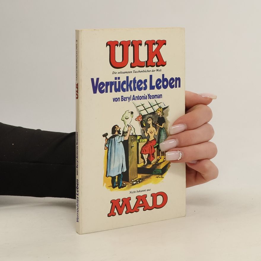 Beryl Botterill Antonia Yeoman Verrücktes Leben