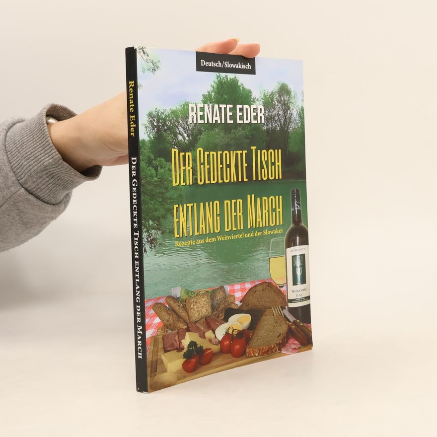 Renate Eder Kochbuch - Der gedeckte Tisch entlang der March