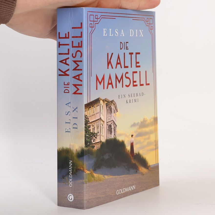 Elsa Dix Die kalte Mamsell