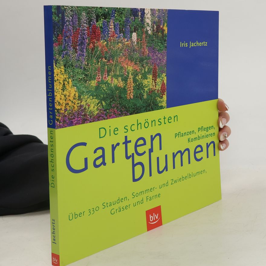 Iris Jachertz Die schönsten Gartenblumen