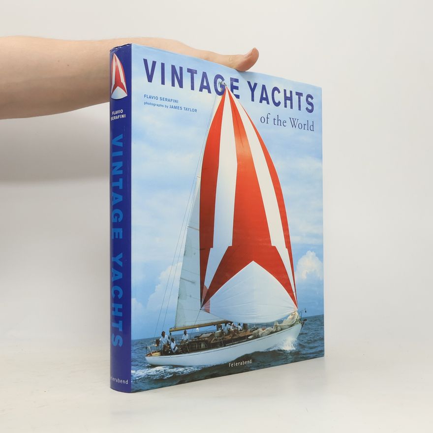Flavio Serafini Vintage Yachts of the World
