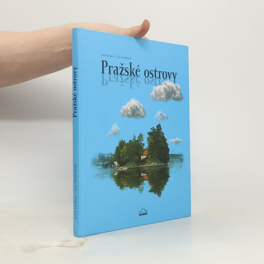 Hrubešová Eva Pražské ostrovy