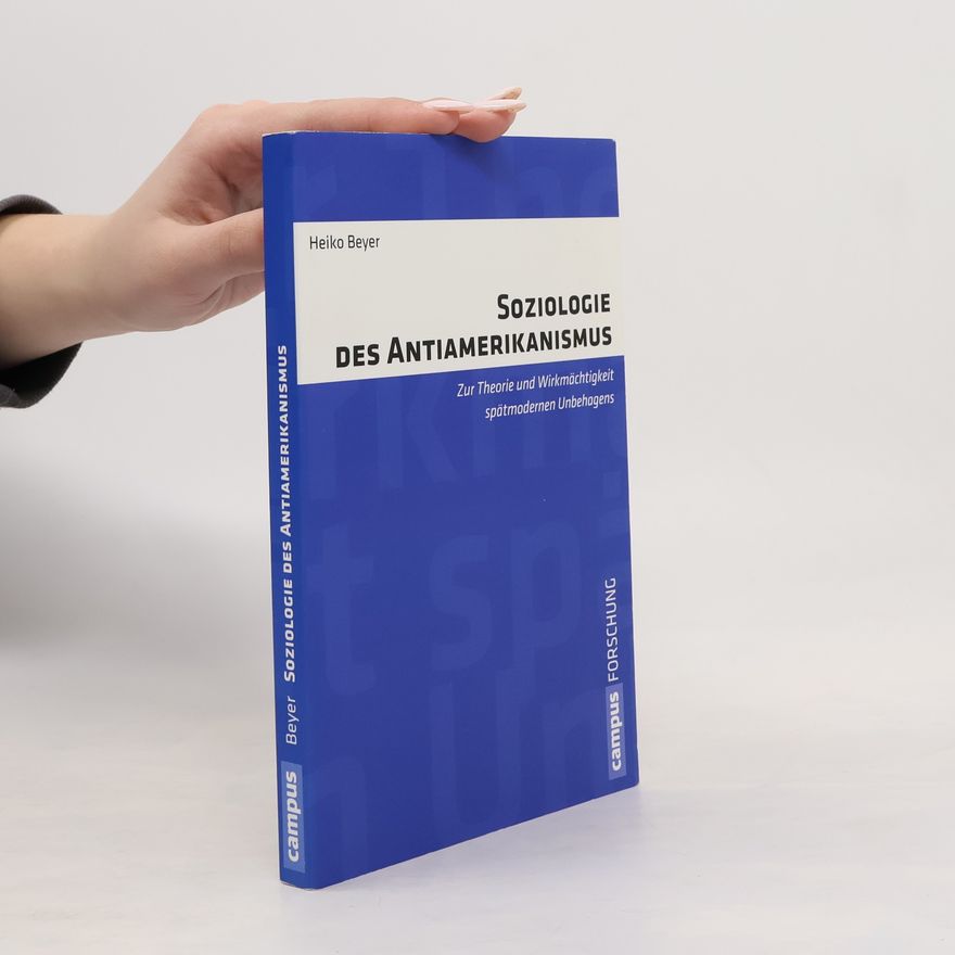 Heiko Beyer Campus Forschung - 967: Soziologie des Antiamerikanismus