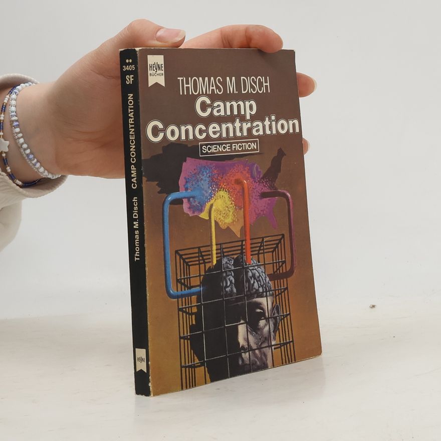 Thomas M. Disch Camp Concentration