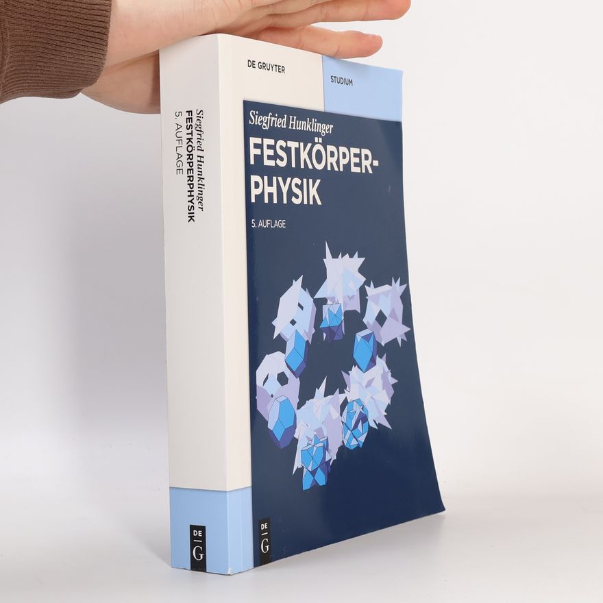 Siegfried Hunklinger De Gruyter Studium: Festkörperphysik