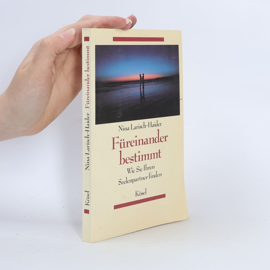 Nina Larisch-Haider Füreinander bestimmt