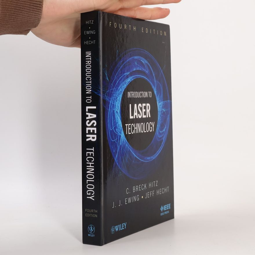 James J. Ewing Introduction to Laser Technology