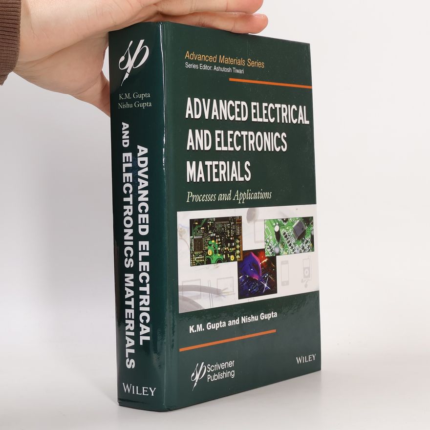 K. M. Gupta Advanced Electrical and Electronics Materials