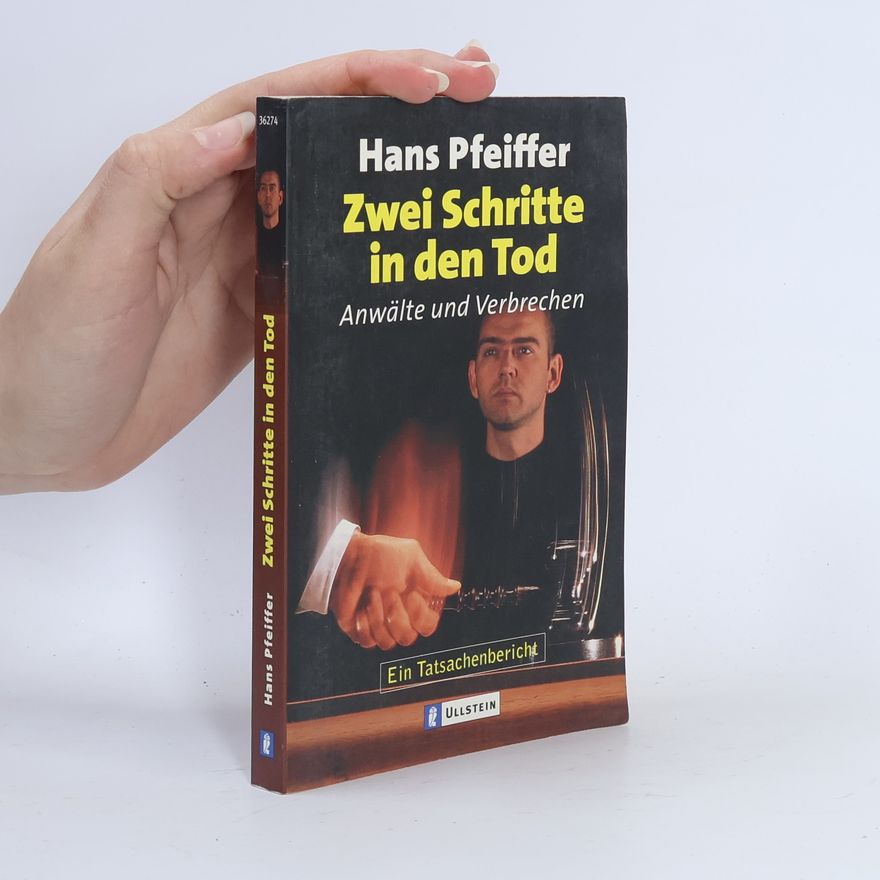 Hans Pfeiffer Zwei Schritte in den Tod
