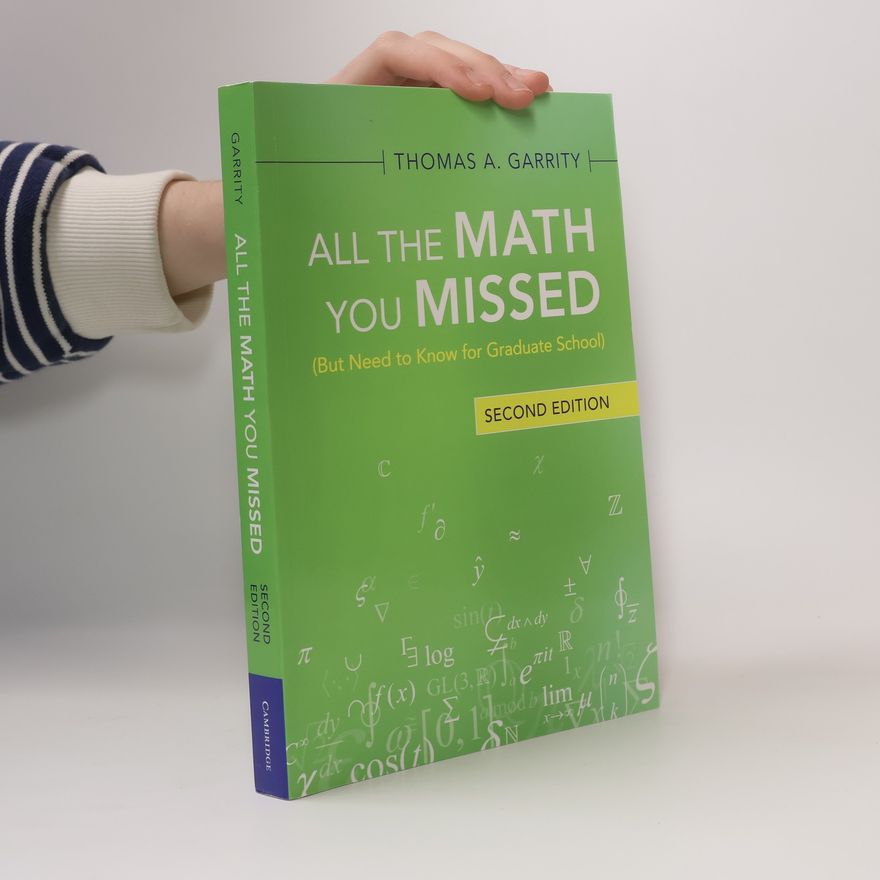 Thomas A Garrity All the Math You Missed
