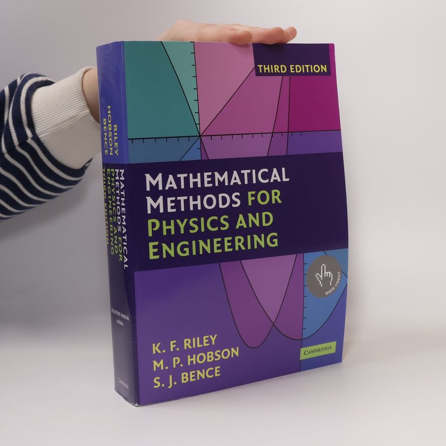 S. J. Bence Mathematical methods for physics and engineering