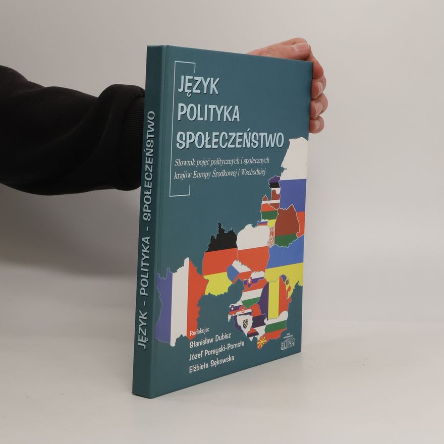 Porayski-Pomsta Józef Język, polityka, społeczeństwo