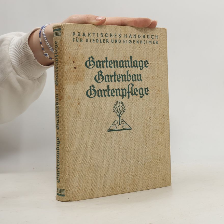 Autorenkollektiv Gartenanlage, Gartenbau, Gartenpflege