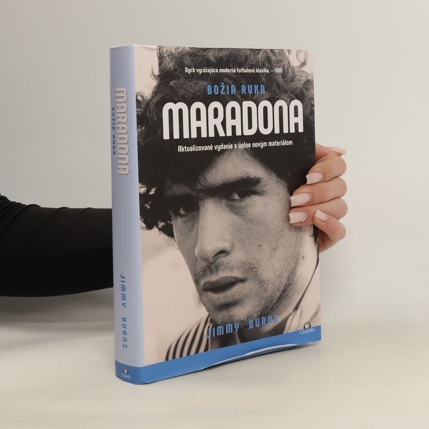 Jimmy Burns Maradona. Božia ruka