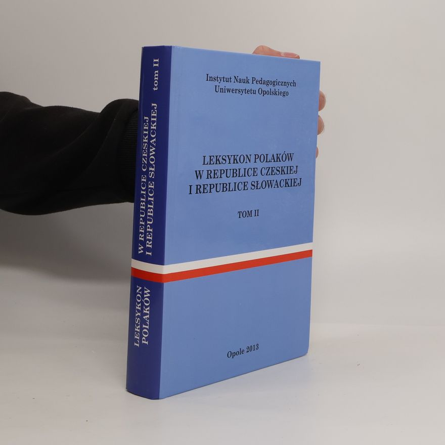 Autorenkollektiv Leksykon Polaków w Republice Czeskiej i Republice Słowackiej II.