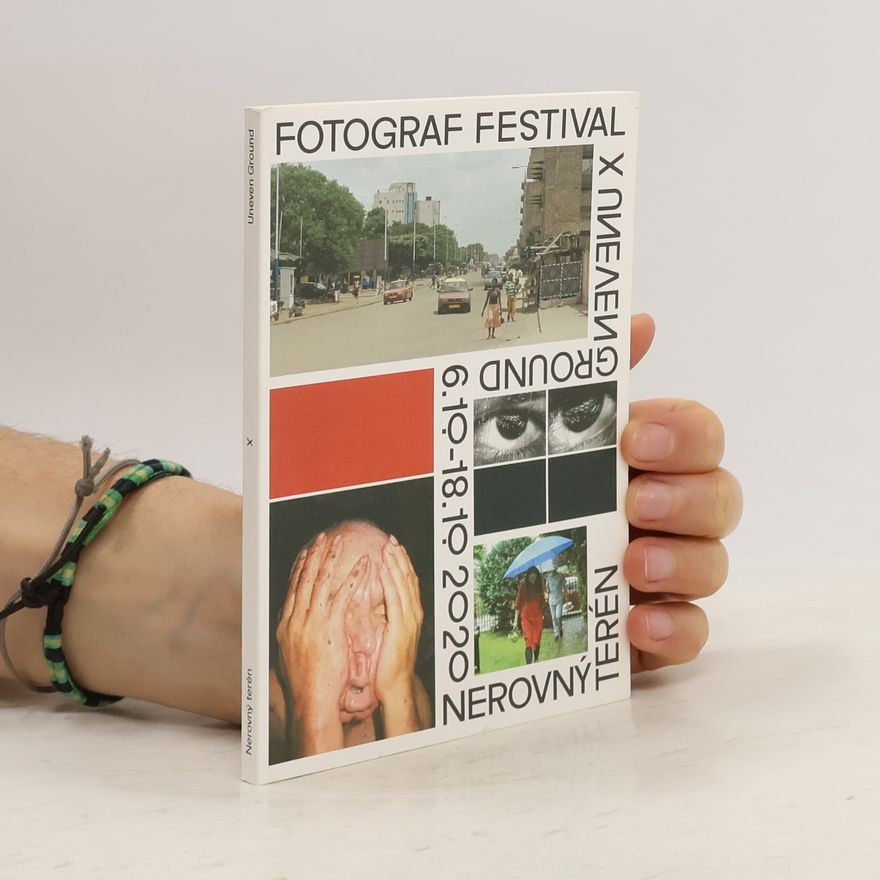 Autorenkollektiv Fotograf festival x Uneven Ground. Nerovný terén 6. 10. - 18. 10. 2020