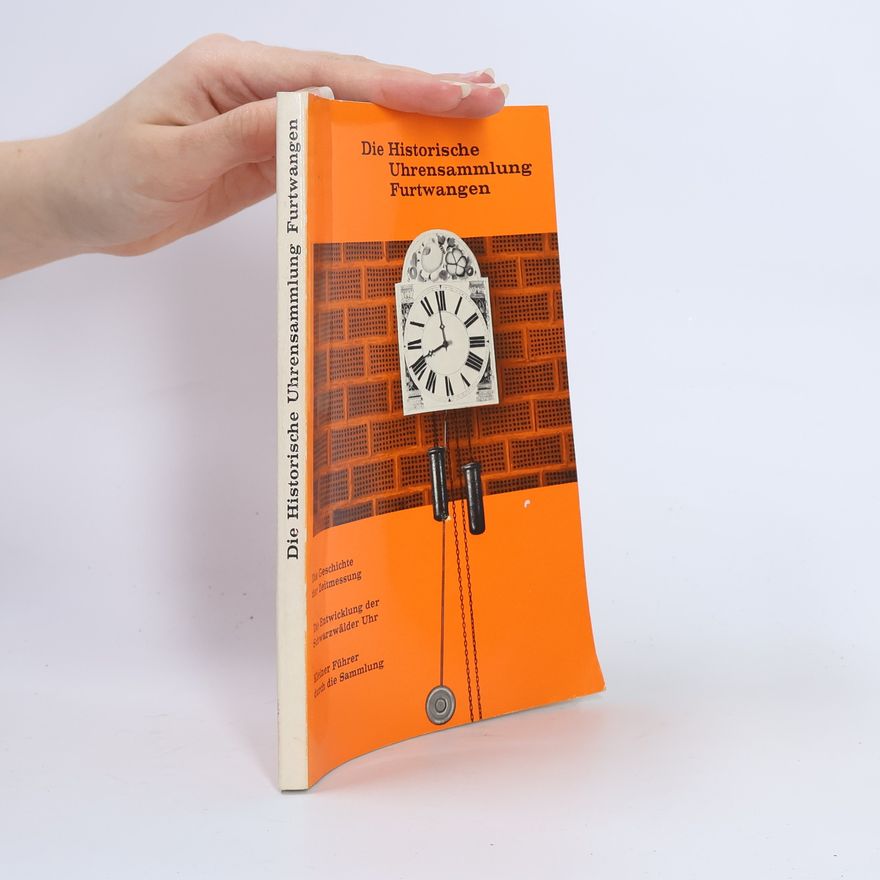 Richard Mühe Die historische Uhrensammlung Furtwangen